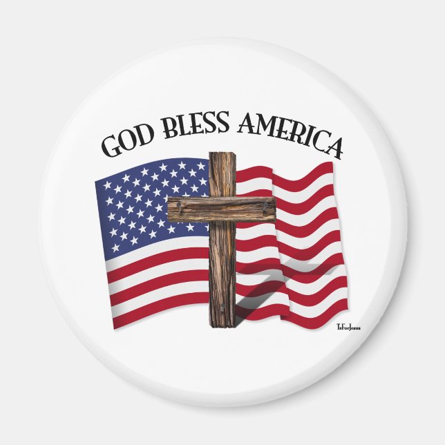 GOD BLESS AMERICA with rugged cross & US flag Magnet (Front)