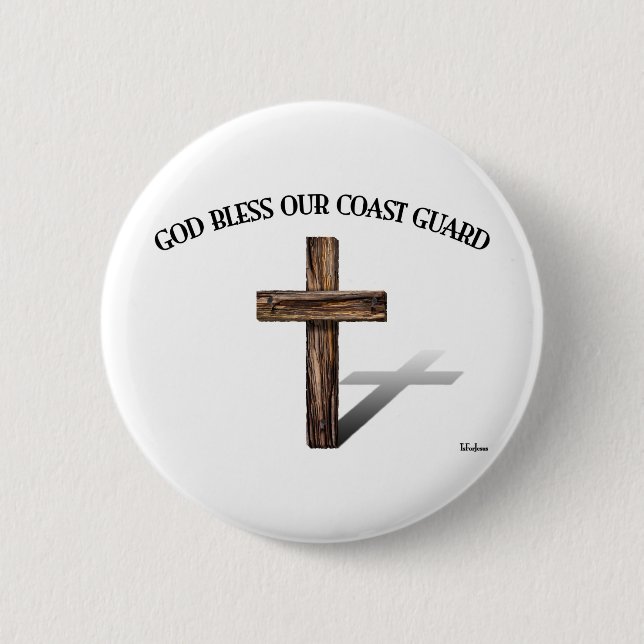 GOD BLESS COAST GUARD with rugged cross 6 Cm Round Badge (Front)