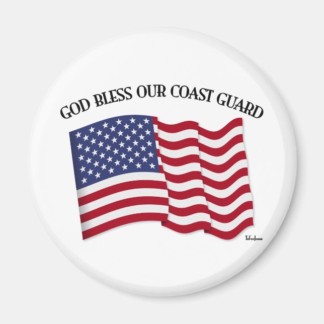 GOD BLESS COAST GUARD with & US flag Magnet (Front)