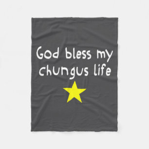 God Bless My Chungus Life, Funny Brainrot Meme Gen Fleece Blanket