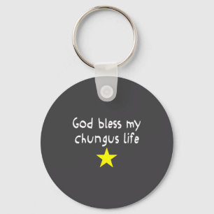 God Bless My Chungus Life, Funny Brainrot Meme Gen Key Ring