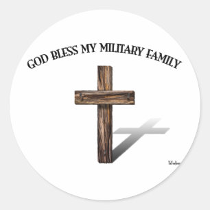 GOD BLESS MY MILITARY FAMILY with rugged cross Classic Round Sticker
