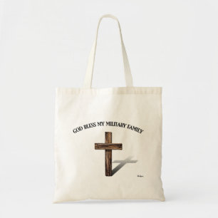 GOD BLESS MY MILITARY FAMILY with rugged cross Tote Bag
