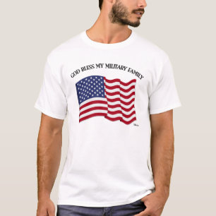 GOD BLESS MY MILITARY FAMILY with US flag T-Shirt