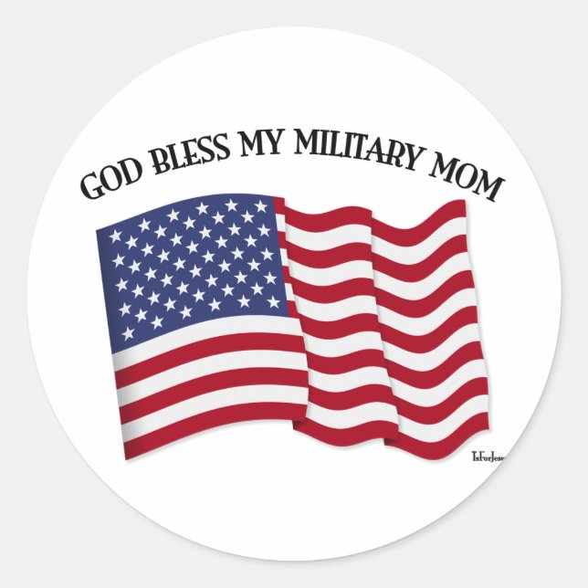 GOD BLESS MY MILITARY MOM with US flag Classic Round Sticker (Front)