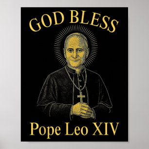 God Bless New Pope Leo Xiv Catholic Church Faith S Poster
