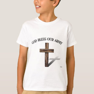 GOD BLESS OUR ARMY with rugged cross T-Shirt