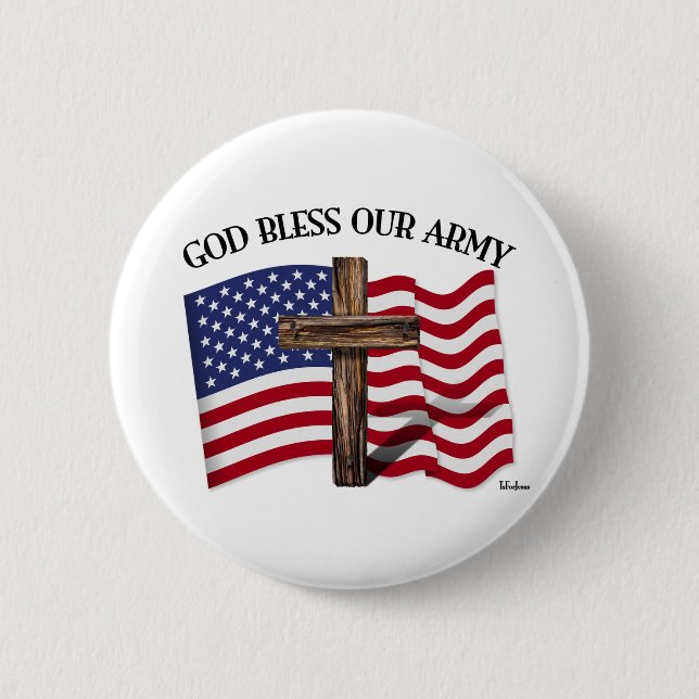 GOD BLESS OUR ARMY with rugged cross & US flag 6 Cm Round Badge (Front)