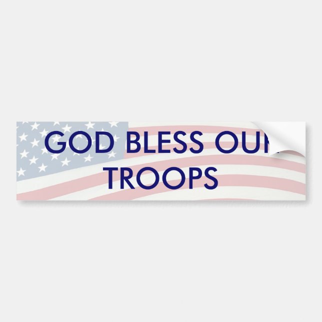 GOD BLESS OUR TROOPS BUMPER STICKER (Front)