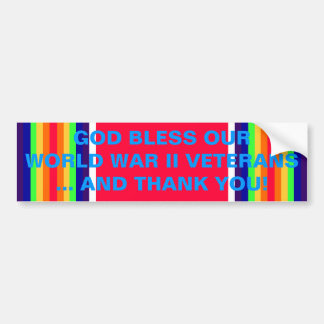 GOD BLESS OUR WORLD WAR II VETERANS ... BUMPER STICKER