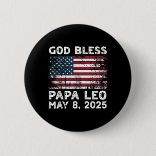 God Bless Papa Leo Us New Pope Leo American Pope  6 Cm Round Badge