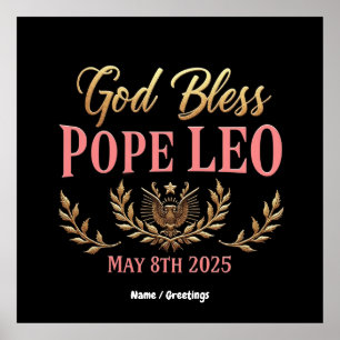 God Bless Pope Leo Celebrate  New Pope May 8, 2025 Poster