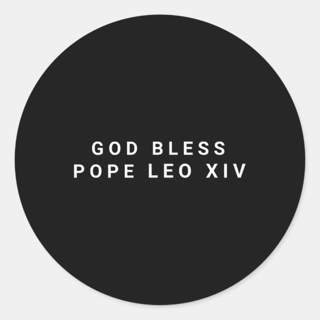 God Bless Pope Leo Xiv  Classic Round Sticker (Front)