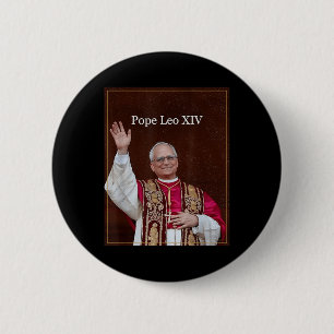God Bless Pope Leo Xiv Shirt, Pope Leo Xiv  6 Cm Round Badge