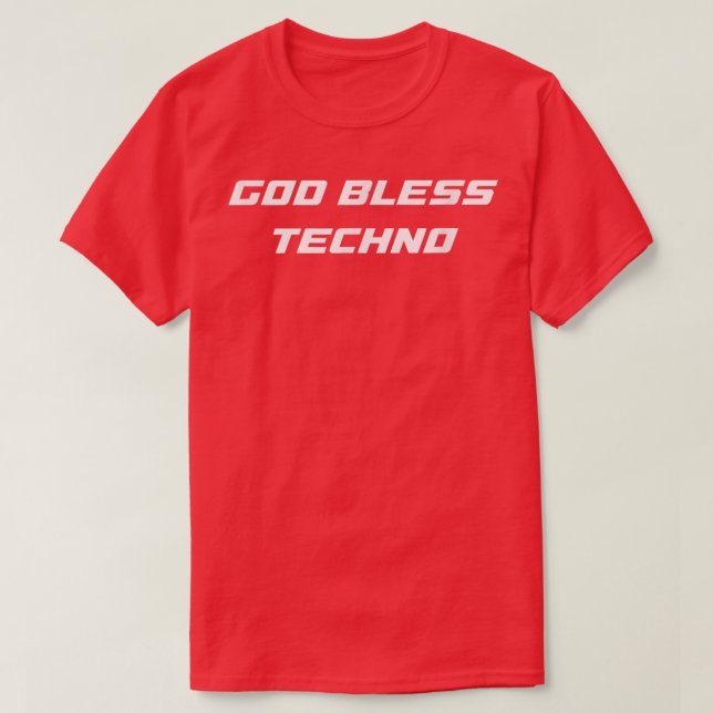 GOD BLESS TECHNO SHIRT  (Design Front)