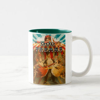 God Bless the Freaks 2 Two-Tone Coffee Mug