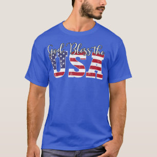 God Bless The USA US Flag Patriotic 4th of July Am T-Shirt