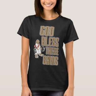 God Bless These Gains Muscle Bodybuilding ----- T-Shirt