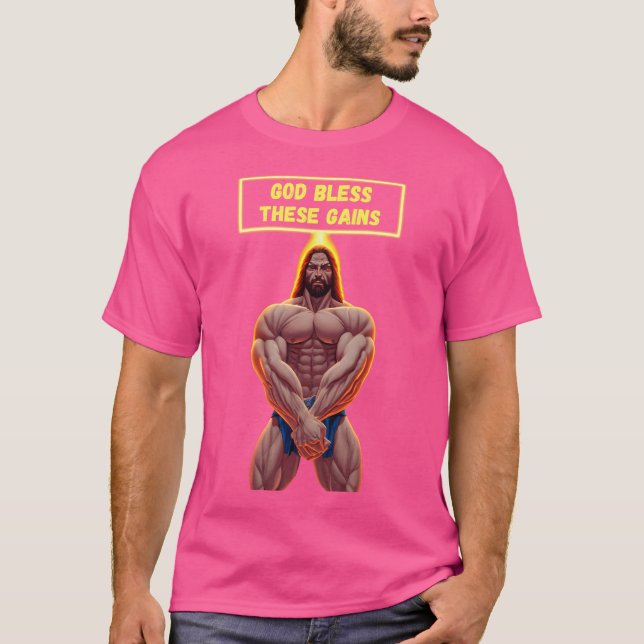 God Bless These Gains T-Shirt (Front)
