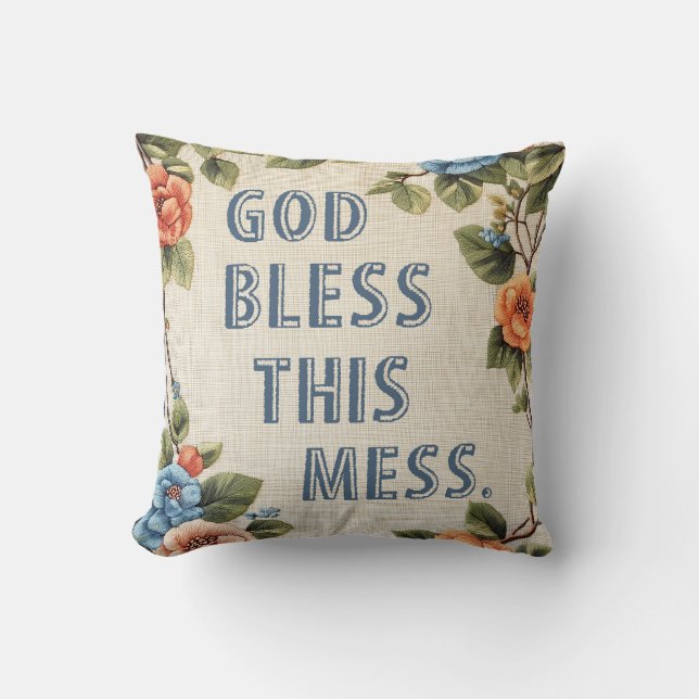 God Bless This Mess Funny Cushion (Front)