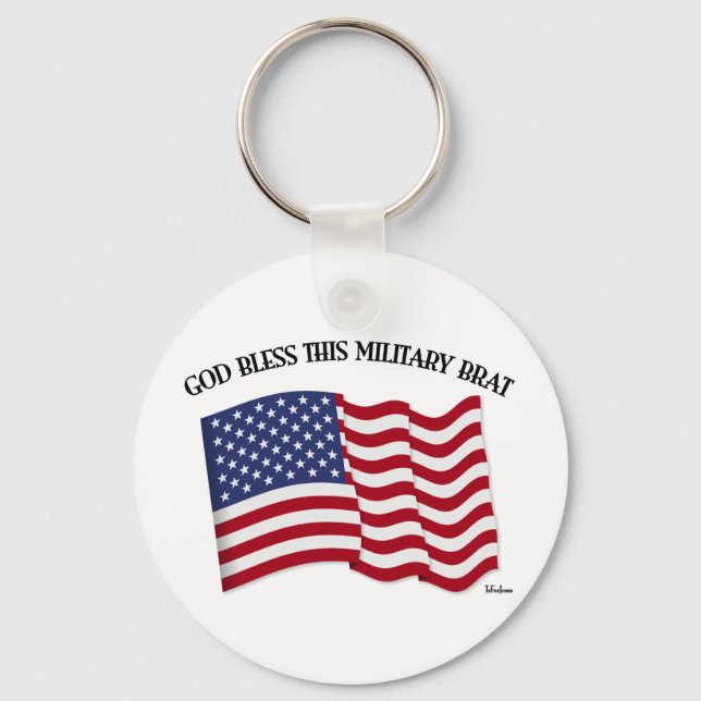 GOD BLESS THIS MILITARY BRAT with US flag Key Ring (Front)