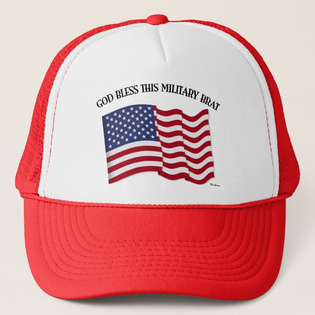 GOD BLESS THIS MILITARY BRAT with US flag Trucker Hat (Front)