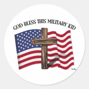 GOD BLESS THIS MILITARY KID rugged cross & US flag Classic Round Sticker