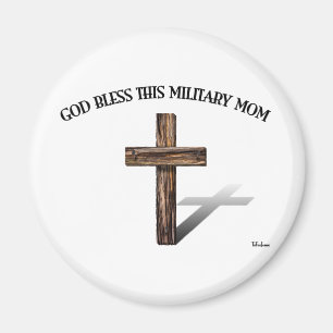 GOD BLESS THIS MILITARY MOM with rugged cross Magnet