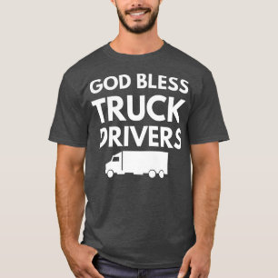 God Bless Truck Drivers T-Shirt