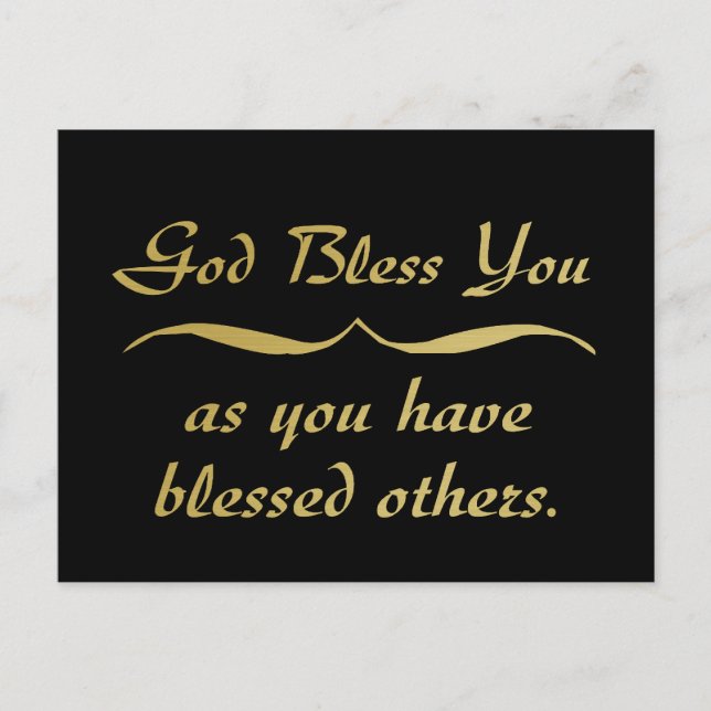 God bless you as you have blessed others postcard (Front)