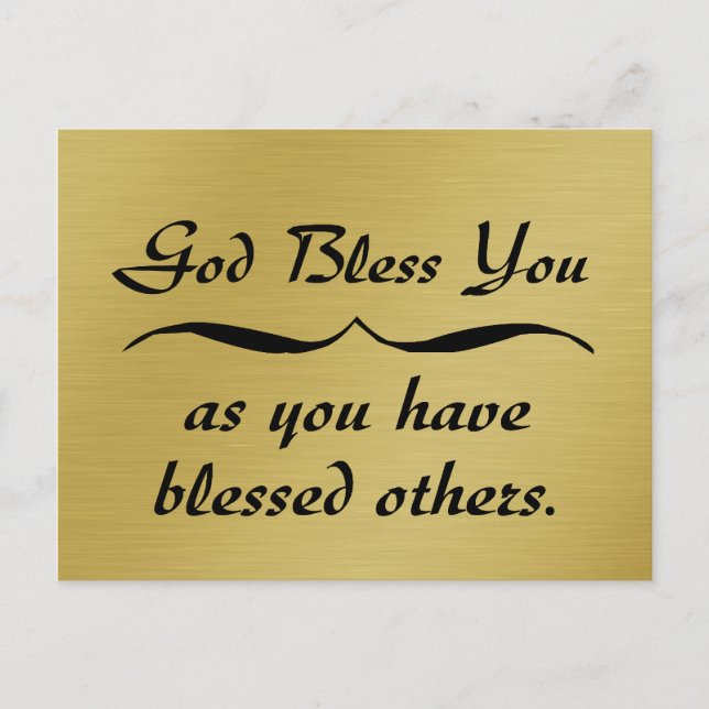 God bless you as you have blessed others postcard (Front)