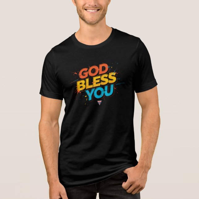 GOD bless you Tri-Blend Shirt (Front)