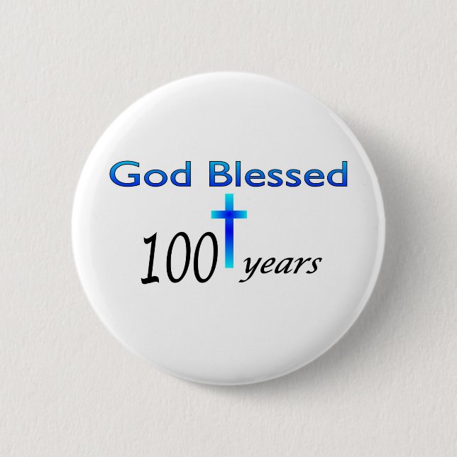 God Blessed 100 years birthday gift 6 Cm Round Badge (Front)