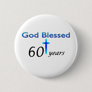 God Blessed 60 years birthday gift 6 Cm Round Badge