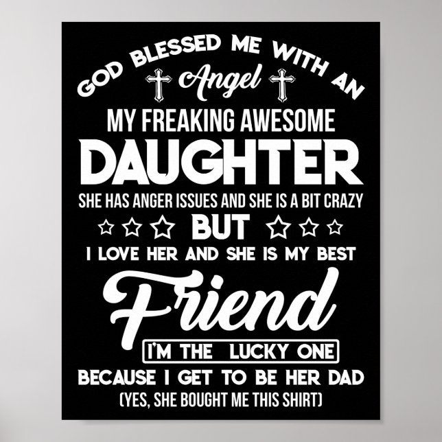 God Blessed Me With An Angel Freaking Daughter Poster (Front)