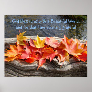 God blessed Us with a Beautiful World Grateful Poster