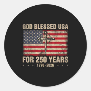 God blessed usa for 250 years christian 250th classic round sticker
