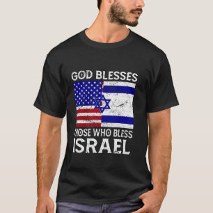 God Blesses Those Who Bless Israel USA Flag Israel T-Shirt