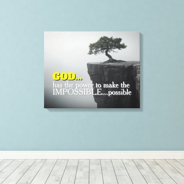 God Can Make Impossible Possible -Cliffside Tree Canvas Print (Insitu(Wood Floor))