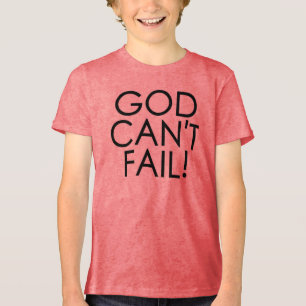 God Can't Fail Text Tee - Faithful and Empowering