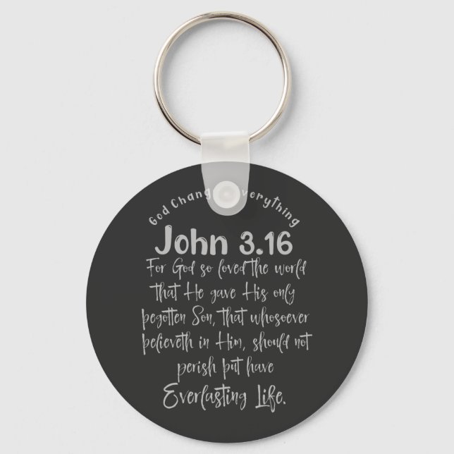 God Changed Everything with John 3.16 Bible Verse Key Ring (Front)