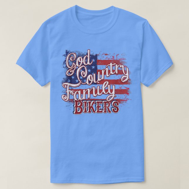God Country Family Bikers Patriotic Motorcycle Rid T-Shirt (Design Front)