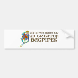 God Created Bagpipes Bumper Sticker