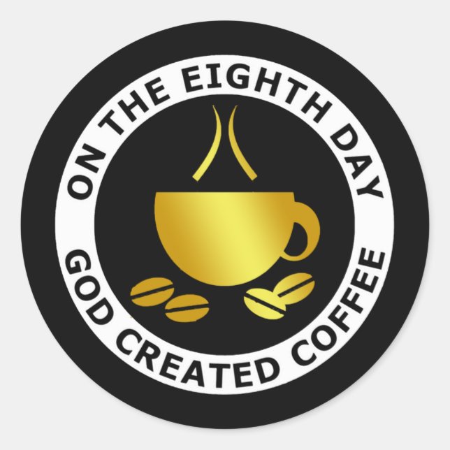 GOD CREATED COFFEE CLASSIC ROUND STICKER (Front)