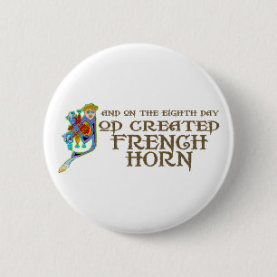 God Created French Horn 6 Cm Round Badge