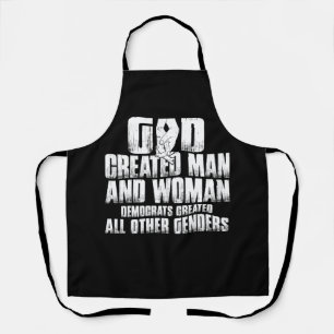 God Created Man And Woman Democrats Created All Ot Apron