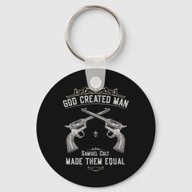 God Created Man Samuel Colt Made Them Equal 1  Key Ring (Front)