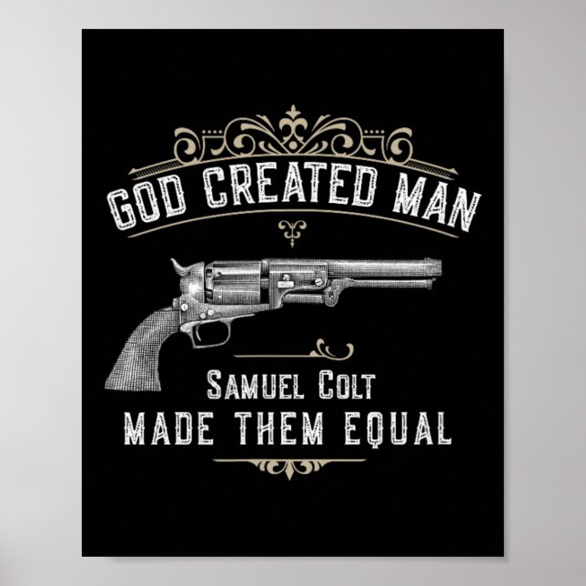 God Created Man Samuel Colt Made Them Equal  Poster (Front)