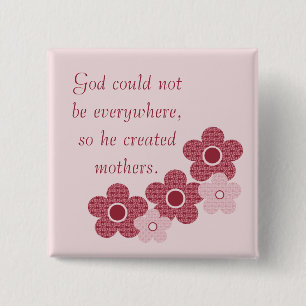 God Created Mothers Patterned Flower Button, Pink 15 Cm Square Badge