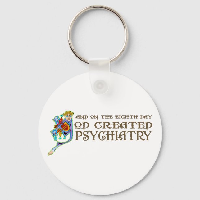 God Created Psychiatry Key Ring (Front)